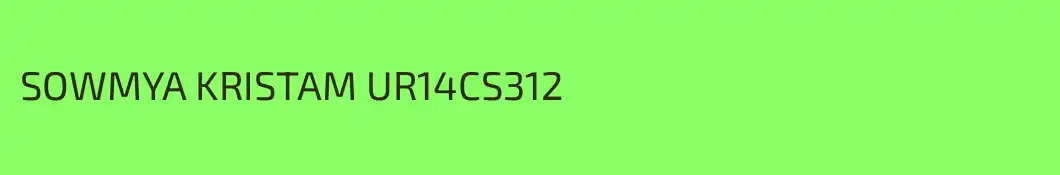 SOWMYA KRISTAM UR14CS312